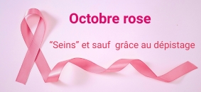 Octobre Rose : un mois pour rappeler l’importance du dépistage !